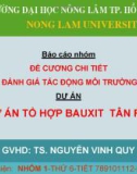 Bài thuyết trình: Đánh giá tác động môi trường - Dự án tổ hợp bauxit Tân Rai