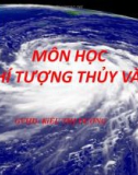 Bài thuyết trình Khí tượng thủy văn: Nguyên nhân, tác động, biện pháp giảm nhẹ và thích ứng với biến đổi khí hậu