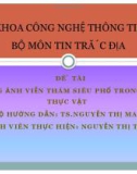 Bài thuyết trình: Ứng dụng ảnh viễn thám siêu phổ trong quản lý thực vật