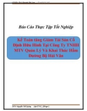 Báo cáo thực tập Kế Toán tăng Giảm Tài Sản Cố Định Hữu Hình Tại Công Ty TNHH MTV Quản Lý Và Khai Thác Hầm Đường Bộ Hải Vân