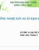 Bài thuyết trình: Công nghệ sản xuất kẹo mềm