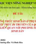 Bài thuyết trình nhóm: Phương thức sinh sản ở thực vật và cấu trúc di truyền của quần thể liên quan với phương thức sinh sản