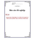 Luận văn: Mạng máy tính phục vụ công tác quản lý đào tào tại học viện cảnh sát nhân dân