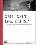 XML, XSLT, Java, and JSP: A Case Study in Developing a Web Application- P1