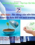 Tiểu luận: Tác động của nền kinh tế toàn cầu hóa đối với môi trường