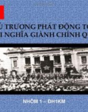 Đề tài: Chủ trương phát động tổng khởi nghĩa giành chính quyền