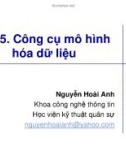 Bài giảng Bài 5: Công cụ mô hình hóa dữ liệu - Nguyễn Hoài Anh