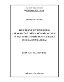 Luận văn Thạc sĩ Y học: Thực trạng suy dinh dưỡng thể thấp còi ở trẻ em từ 25 đến 60 tháng và một số yếu tố liên quan tại hai xã vùng cao tỉnh Lào Cai