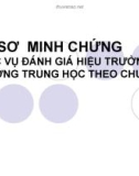 Hồ sơ minh chứng phục vụ đánh giá hiệu trưởng trường trung học theo chuẩn