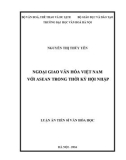 Luận án Tiến sĩ Văn hóa học: Ngoại giao văn hóa Việt Nam với Asean trong thời kỳ hội nhập