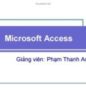 Bài giảng Microsoft Access - GV. Phạm Thanh An