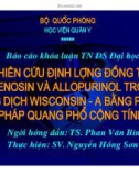 Đề tài: Nghiên cứu định lượng đồng thời Adenosin và allopurinol trong dung dịch wisconsin - A bằng phương pháp quang phổ cộng tính - HV Quân Y