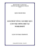 Luận văn Thạc sĩ Kinh tế: Giải pháp nâng cao hiệu quả làm việc đồng đội tại Worldsoft