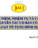 Bài giảng Khái niệm, nhiệm vụ và các nguyên tắc cơ bản của Luật Tố tụng hình sự - Nguyễn Minh Tài