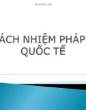 TRÁCH NHIỆM PHÁP LÝ QUỐC TẾ