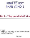 Bài giảng Kinh tế học - Phần vĩ mô 2: Bài 1