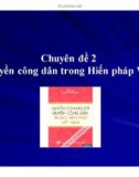 Chuyên đề 2: Quyền công dân trong Hiến pháp Việt Nam