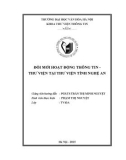 Tóm tắt Khóa luận tốt nghiệp: Đổi mới hoạt động thông tin - thư viện tại thư viện tỉnh Nghệ An