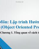 Bài giảng môn Lập trình hướng đối tượng - Chương 1: Tổng quan về cách tiếp cận hướng đối tượng