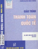 Giáo trình Thanh toán quốc tế: Phần 1 - GS.NSƯT. Đinh Xuân Trình (chủ biên)