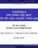 Bài giảng Kinh tế lượng: Chương 6 - Vũ Duy Thành