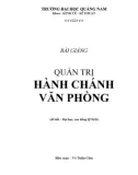 Bài giảng: Quản trị hành chánh văn phòng - ĐH Quảng Nam