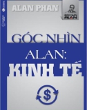 góc nhìn alan: kinh tế - phần 1