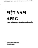 Quan hệ Việt Nam-APEC tăng cường hợp tác cùng phát triển: Phần 1