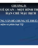 Bài giảng Kinh tế quốc tế - Chương 4: Thuế quan – một hình thức hạn chế mậu dịch