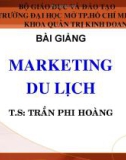 Bài giảng Marketing du lịch - TS. Trần Phi Hoàng