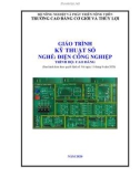 Giáo trình Kỹ thuật số (Nghề: Điện công nghiệp - Trình độ: Cao đẳng) - Trường Cao đẳng Cơ giới và Thủy lợi (Năm 2020)