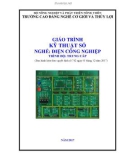 Giáo trình Kỹ thuật số (Nghề: Điện công nghiệp - Trình độ: Trung cấp) - Trường Cao đẳng Cơ giới và Thủy lợi (Năm 2017)