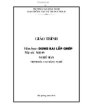 Giáo trình Dung sai lắp ghép - Nghề: Hàn - Trình độ: Cao đẳng nghề - CĐ Nghề Giao Thông Vận Tải Trung Ương II