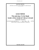 Giáo trình Cơ kỹ thuật (Nghề: Công nghệ kỹ thuật cơ khí) - CĐ Công nghiệp và Thương mại