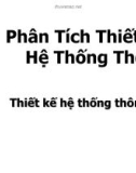 Bài giảng Phân tích thiết kế hệ thống thông tin: Chương 6 - Nguyễn Hoàng Ân