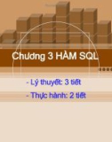 Bài giảng Cơ sở dữ liệu quan hệ và SQL: Chương 3 - CĐ CNTT Hữu nghị Việt Hàn