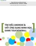 TÌM HIỂU ANDROID & VIẾT ỨNG DỤNG MINH HỌA GAME TOUCHTHEBALL