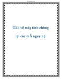 Bảo vệ máy tính chống lại các mối nguy hại