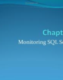 Bài giảng Cơ sở dữ liệu nâng cao - Chapter 8: Monitoring SQL server