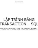 Bài giảng Hệ quản trị Cơ sở dữ liệu - Bài 8: Lập trình bằng Transaction - SQL