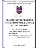 Tóm tắt Luận án Tiến sĩ Tài chính Ngân hàng: Nhận diện kiệt quệ tài chính của các doanh nghiệp Việt Nam dựa vào dòng tiền