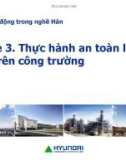 Bài giảng Modul 3 Thực hành an toàn lao động trên công trường - Bài 2