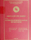 Khóa luận tốt nghiệp: Các phương thức xuất khẩu chủ yếu tại Việt Nam, thực trạng và giải pháp