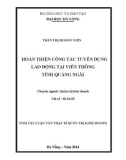 Tóm tắt Luận văn Thạc sĩ Quản trị kinh doanh: Hoàn thiện công tác tuyển dụng lao động tại Viễn thông tỉnh Quảng Ngãi