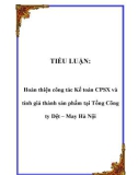 TIỂU LUẬN: Hoàn thiện công tác Kế toán CPSX và tính giá thành sản phẩm tại Tổng Công ty Dệt – May Hà Nội