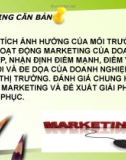 Bài thuyết trình: Phân tích ảnh hưởng của môi trường đến hoạt động Marketing của doanh nghiệp, nhận định điểm mạnh, điểm yếu, cơ hội và đe dọa của doanh nghiệp đó trên thị trường. Đánh giá chung hoạt động Marketing và để xuất giải pháp khắc phục