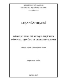 Luận văn Thạc sĩ Quảntrịkinhdoanh: Công tác đánh giá kết quả thực hiện công việc tại Công ty Obayashi Việt Nam