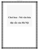 Chơi hoa - Nét văn hóa đặc sắc của Hà Nội