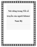 Nét riêng trong Tết cổ truyền của người Khmer Nam Bộ