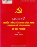 Ebook Lịch sử truyền thống đấu tranh cách mạng của Đảng bộ và nhân dân xã Mỹ Phước (1930-1975): Phần 1 (Tập 1)